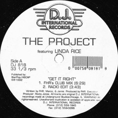 - The Project feat Linda Rice - Get It Right (FHR's Club Mix)