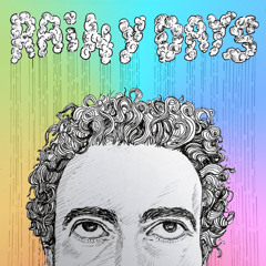 RAINY DAYS (NEW SINGLE OUT NOW)