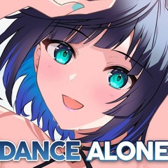 Nightcore - Dance Alone