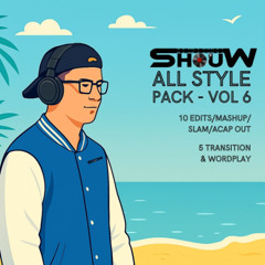 SHOUW ALL STYLE PACK - VOLUME 6 - [FREE DOWNLOAD]