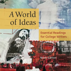 [Free] EBOOK 🎯 A World of Ideas: Essential Readings for College Writers by  Lee A. J
