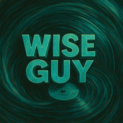 WISE GUY