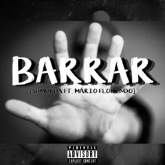 Shmurda - Barrar (ft. Mário Florindo)