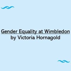 Gender Equality at Wimbledon