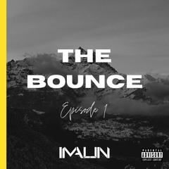 The Bounce (Episode One)
