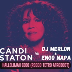 Free Download: Candi Stanton Vs Dj Merlon - Hallelujah Code (Rocco Tetro Afroboot)