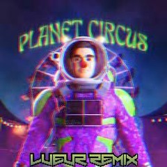 The Purge X Adjuzt - PLANET CIRCUS (Lueur Remix)