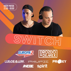Drozdo & Demex - #SWITCH202 [Guest - Andee, Ardin] on Europa 2