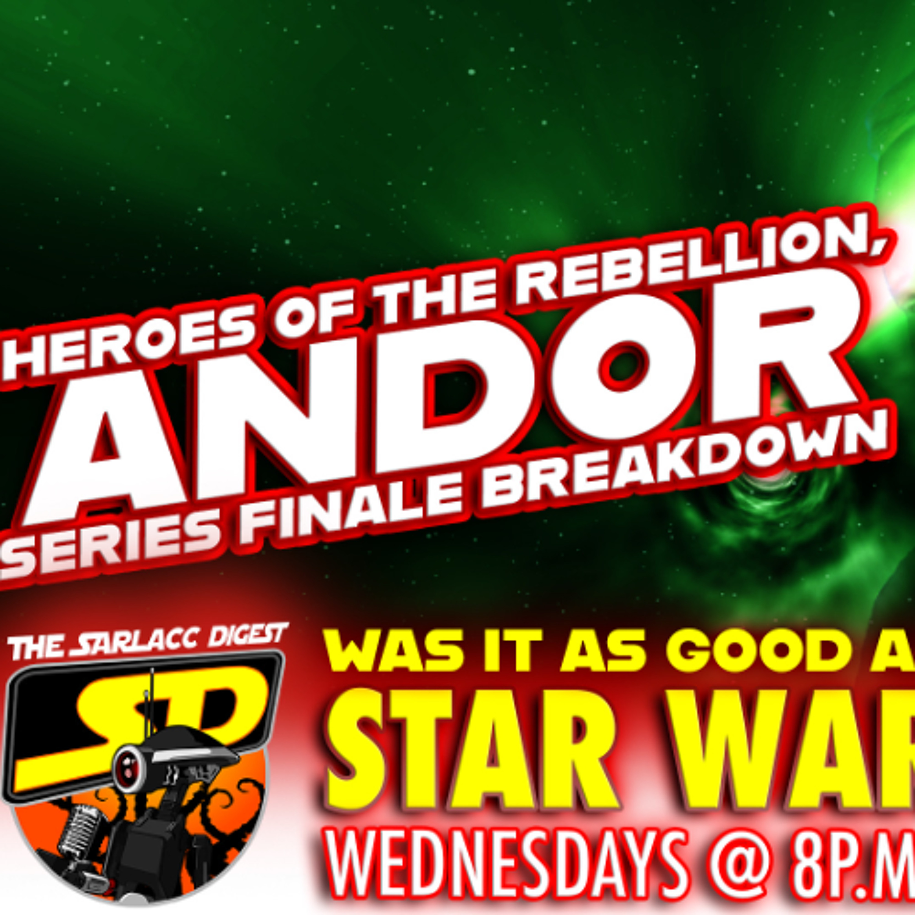 Sarlacc Digest: A Star Wars Podcast