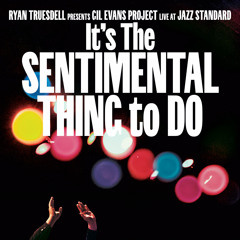 It's The Sentimental Thing To Do (Live at Jazz Standard) [feat. Wendy Gilles]
