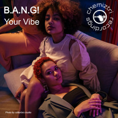 B.A.N.G! - Your Vibe