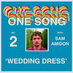 ONE SONG #2 | 'Wedding Dress' with Sam Amidon