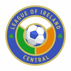 LOI Central 2021 Ep13: The return of fans & the 'Save Tolka Park' campaign