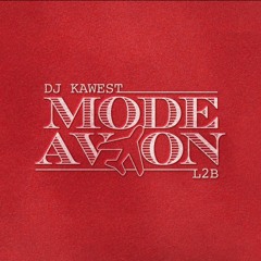 Mode avion [SPEED UP] - Dj Kawest & L2B