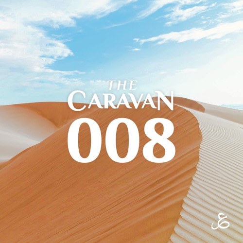 The Caravan: Episode 8
