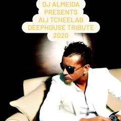 DJ ALMEIDA PRESENTS ALI TCHEELAB TRIBUTE MIXTAPE 2020