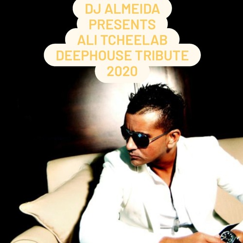 DJ ALMEIDA PRESENTS ALI TCHEELAB TRIBUTE MIXTAPE 2020