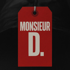 Monsieur D.