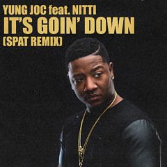 Yung Joc - It's Goin Down (Spat Remix) Filter