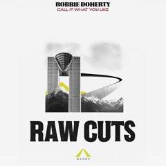 Raw cuts X Call it what you like