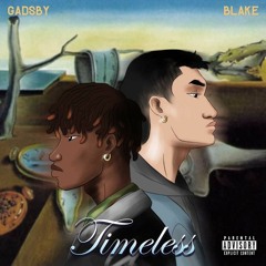 Timeless (Ft. Blake)