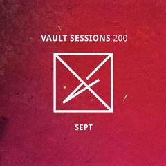 Vault Sessions #200 - Sept