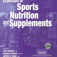 [GET] PDF 📕 Essentials of Sports Nutrition and Supplements by  Jose Antonio,Douglas