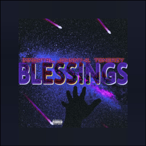 BLESSINGS FT Johnny-K & Tomeazy