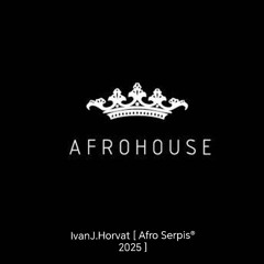 IvanJ.Horvat [ Afro Serpis® 2025 ]