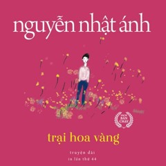 Trại Hoa Vàng - Nguyễn Nhật Ánh