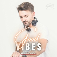 Good Vibes #169 Radio Monaco (24.03.23)
