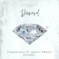 Plaqueboymax - Diamond (ft. gawsxo & Wayne Almighty)
