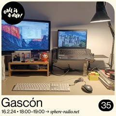 call it a day # 35 mit Gascón