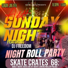 Skate Crates 68: Adult Skate '25 LIVE at Skate Luvers Roller Palace
