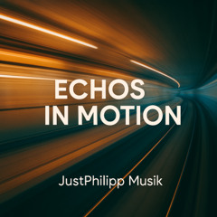 Echos in Motion
