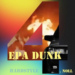 EPA DUNK 4.0 Hardstyle