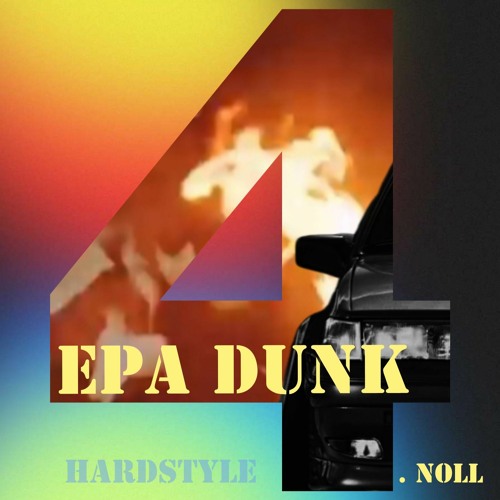 EPA DUNK 4.0 Hardstyle