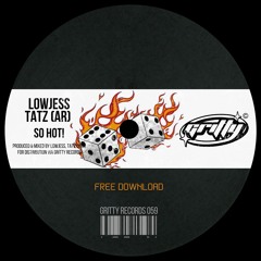 LOWJESS,TATZ (AR) - So Hot! [GR059]