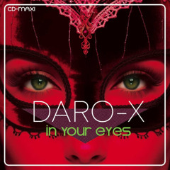 Daro-X - In Your Eyes (Extended Version)
