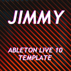 Jimmy (download ableton live 10 template)
