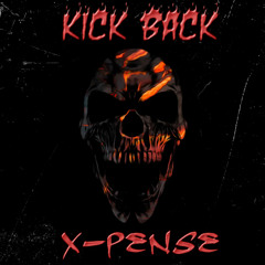 X-PENSE KICK BACK