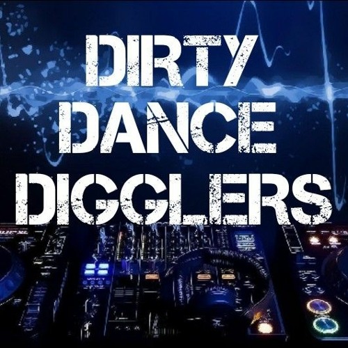 DIRTY DANCE DIGGLERS