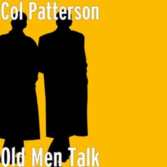 Colin Patterson Old Men Talk