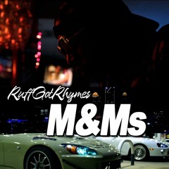 RuffGotRhymes - M&Ms