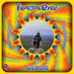 illusis Debut Psy set @ Fractaleyez ~ 142 - 148 bpm