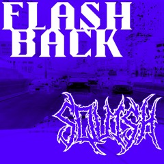 SQUISH - Flashback 010724