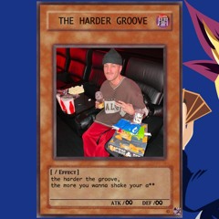 THE HARDER GROOVE