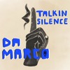 MBR704 - Da Marco - Talkin Silence