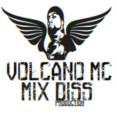 Volcano Mc - Mix Diss