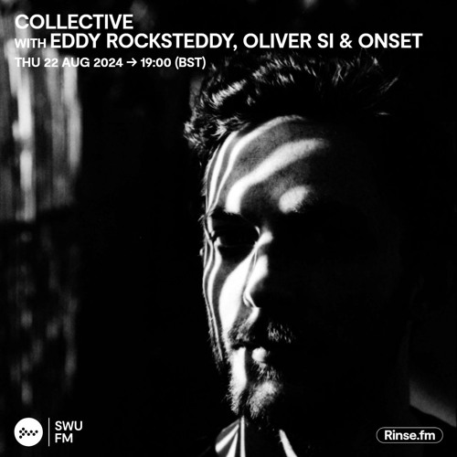 Collective with Eddy Rocksteddy, Oliver Si & Onset - 22 August 2024